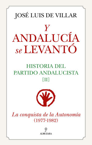 Y ANDALUCÍA SE LEVANTÓ