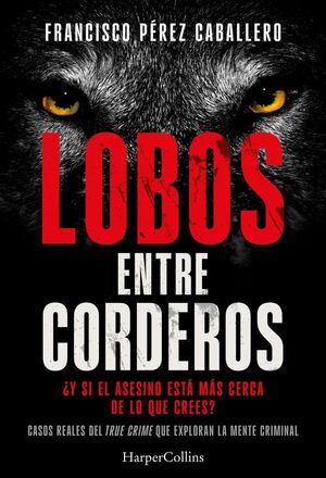 LOBOS ENTRE CORDEROS