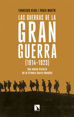 LAS GUERRAS DE LA GRAN GUERRA (1914-1923)