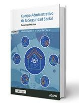SUPUESTOS PRACTICOS CUERPO ADMINISTRATIVO DE LA ADMINISTRACION DE LA SEGURIDAD S