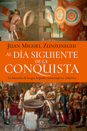 AL DIA SIGUIENTE DE LA CONQUISTA