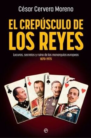 EL CREPÚSCULO DE LOS REYES