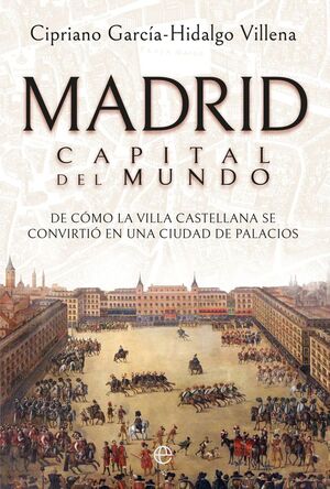 MADRID. CAPITAL DEL MUNDO