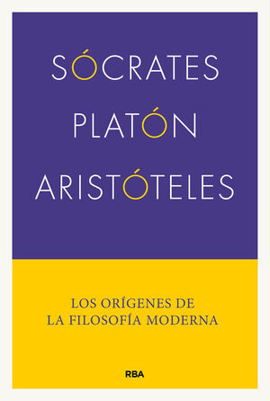 SÓCRATES, PLATÓN, ARISTÓTELES