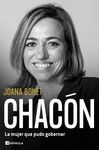 CHACÓN. LA MUJER QUE PUDO GOBERNAR