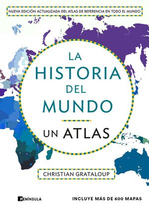 LA HISTORIA DEL MUNDO. UN ATLAS (EDICIÓN AMPLIADA)