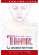 MARVEL NOW! DELUXE THOR DE JASON AARON 6. LA MUERTE DE THOR