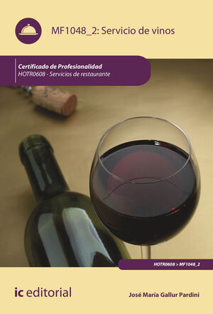 SERVICIO DE VINOS. HOTR0608 - SERVICIOS DE RESTAURANTE