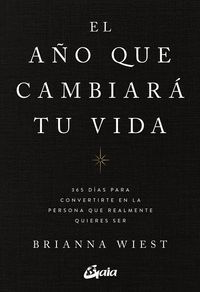 AÑO QUE CAMBIARÁ TU VIDA. EL