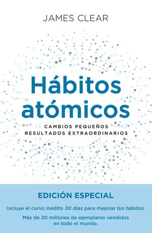 HABITOS ATOMICOS:CAMBIO PEQUEÑOS, RESULTADOS