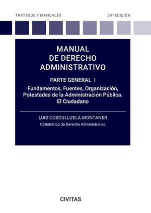 MANUAL DE DERECHO ADMINISTRATIVO. PARTE GENERAL