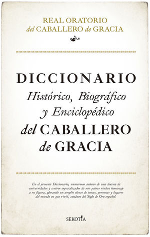 DICCIONARIO HISTÓRICO, BIOGRÁFICO Y ENCICLOPÉDICO DEL CABALLERO D