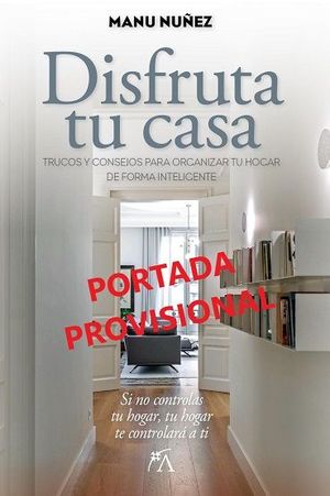 DISFRUTA TU CASA