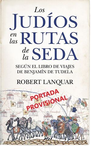 LOS JUDÍOS EN LAS RUTAS DE LA SEDA