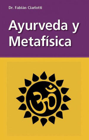 AYURVEDA Y METAFÍSICA