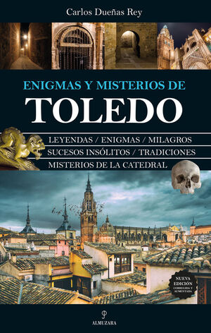 ENIGMAS Y MISTERIOS DE TOLEDO (N.E.)