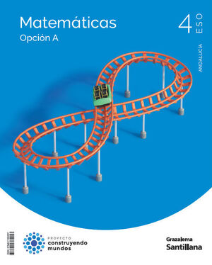 MATEMÁTICAS A 4 ESO CONSTRUYENDO MUNDOS GRAZALEMA