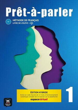 PRÊT-À-PARLER 1. LIVRE DE L'ÉLÈVE. ED. HYBRIDE