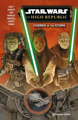 STAR WARS. THE HIGH REPUBLIC. III CHIDREN OF THE STORM (1-10 + STARLIGHT)