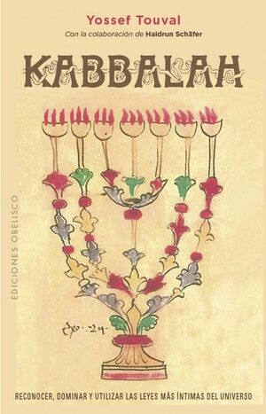 KABBALAH:RECONOCER LAS LEYES MAS INTIMAS DEL UNVIERSO