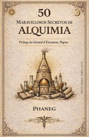 50 MARAVILLOSOS SECRETOS DE ALQUIMIA