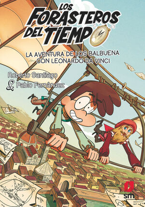 FT 17. LA AVENTURA DE LOS BALBUENA CON LEONARDO DA VINCI