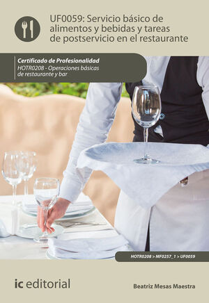 SERVICIO BÁSICO DE ALIMENTOS Y BEBIDAS Y TAREAS DE POSTSERVICIO EN EL RESTAURANT