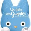 UN GATO CON GUANTES