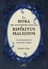 LA HORA DEL ENCUENTRO CON LOS ESPIRITUS MALIGNOS