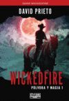 WICKEDFIRE: PÓLVORA Y MAGIA