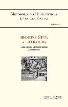 MEDICINA, ETICA Y LITERATURA. VOL 3