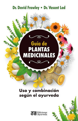 GUÍA DE LAS PLANTAS MEDICINALES