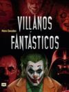 VILLANOS FANTASTICOS