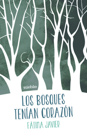 LOS BOSQUES TENÍAN CORAZÓN