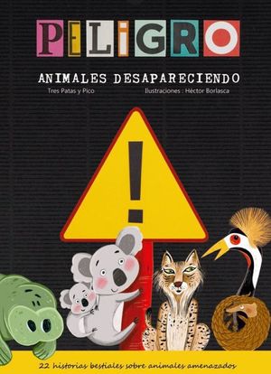 ¡PELIGRO! ANIMALES DESAPARECIENDO