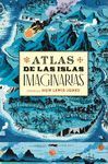 ATLAS DE LAS ISLAS IMAGINARIAS