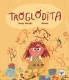 TROGLODITA.(INFANTIL)