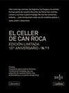 EL CELLER DE CAN ROCA. EDICIÓN LIMITADA 10º ANIVERSARIO N.° 1