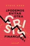 ¿PODEMOS EVITAR OTRA CRISIS FINANCIERA?