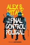 EL FINAL DEL CONTROL POLICIAL