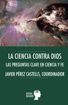 LA CIENCIA CONTRA DIOS