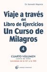 VIAJE A TRAVÉS DEL LIBRO DE EJERCICIOS UN CURSO DE MILAGROS, VOL