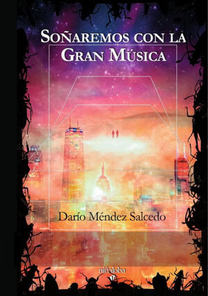 SOÑAREMOS CON LA GRAN MÚSICA