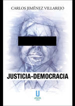 JUSTICIA - DEMOCRACIA. OBRAS COMPLETAS TOMO I