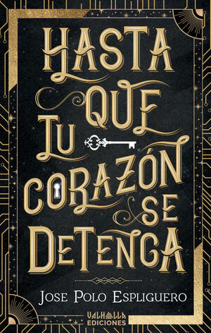 HASTA QUE TU CORAZÓN SE DETENGA