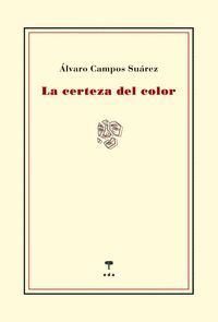 LA CERTEZA DEL COLOR