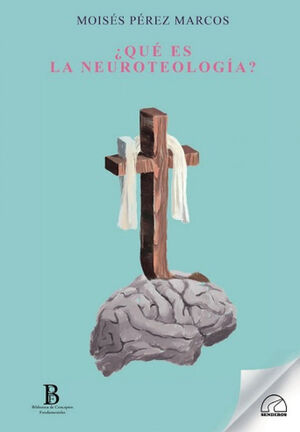 QUE ES LA NEUROTEOLOGIA