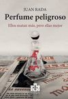 PERFUME PELIGROSO