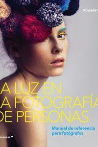 LA LUZ EN LA FOTOGRAFÍA DE LAS PERSONAS