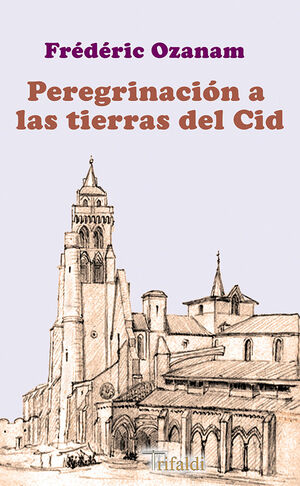 PEREGRINACIÓN A LAS TIERRAS DEL CID